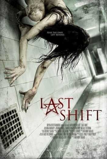 مشاهدة فيلم Last Shift 2014 مترجم (2021)