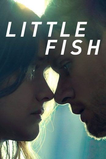 مشاهدة فيلم Little Fish 2020 مترجم (2021)