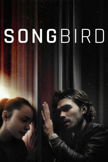 مشاهدة فيلم WEBRip Songbird 2020 مترجم (2021)