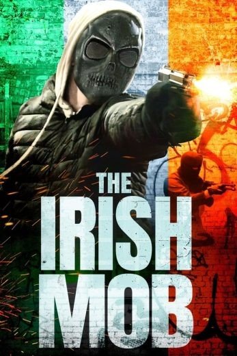 مشاهدة فيلم The Irish Mob 2023 مترجم (2023)