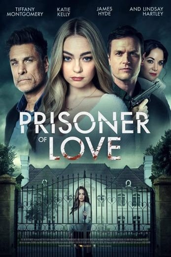 مشاهدة فيلم Prisoner of Love 2022 مترجم (2022)