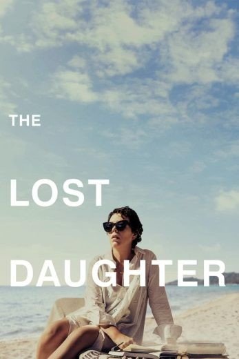 مشاهدة فيلم The Lost Daughter 2021 مترجم (2022)
