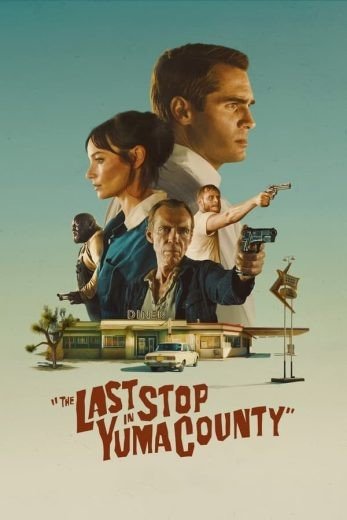 مشاهدة فيلم The Last Stop in Yuma County 2023 مترجم (2024)