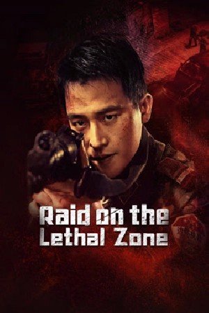 Raid on the Lethal Zone مشاهدة فيلم (2024)