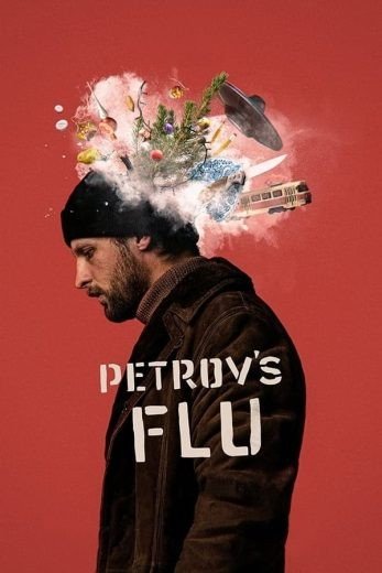 مشاهدة فيلم Petrov’s Flu 2021 مترجم (2021) 2021