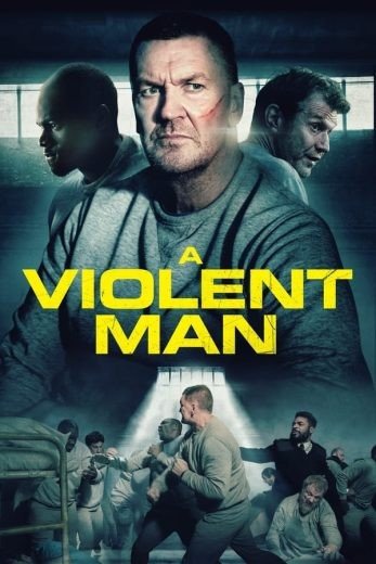 مشاهدة فيلم A Violent Man 2022 مترجم (2022)