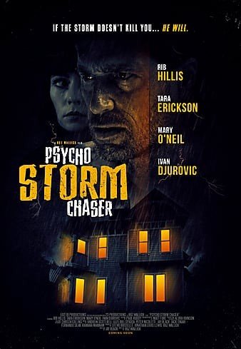 مشاهدة فيلم Psycho Storm Chaser 2021 مترجم (2021)