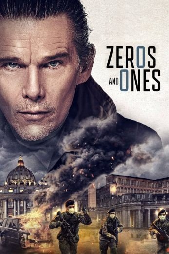 مشاهدة فيلم Zeros and Ones 2021 مترجم (2021)