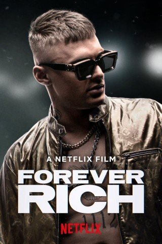 مشاهدة فيلم Forever Rich 2021 مترجم (2021)