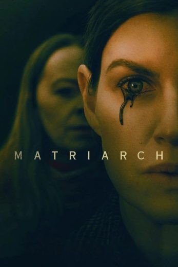 مشاهدة فيلم Matriarch 2022 مترجم (2022)