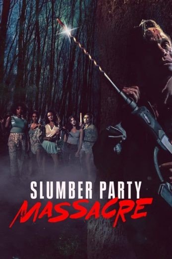 مشاهدة فيلم Slumber Party Massacre 2021 مترجم (2021)