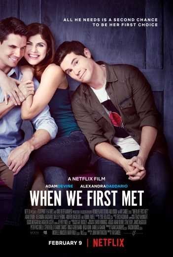 مشاهدة فيلم When We First Met 2018 مترجم (2021)