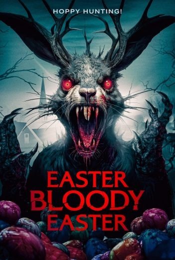 مشاهدة فيلم Easter Bloody Easter 2024 مترجم (2024)