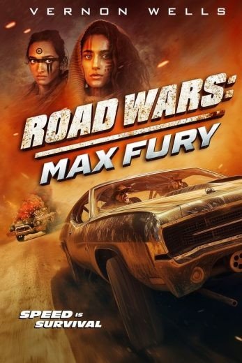 مشاهدة فيلم Road Wars: Max Fury 2024 مترجم (2024)