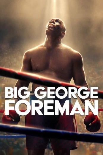 مشاهدة فيلم Big George Foreman 2023 مترجم (2023)