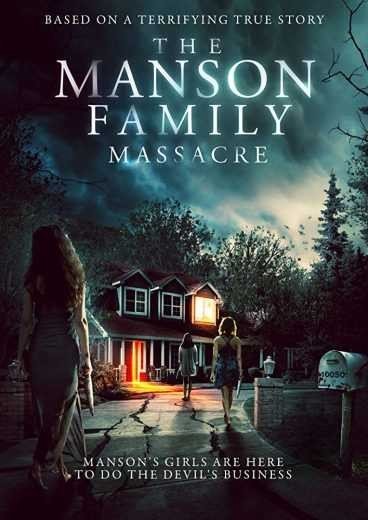 مشاهدة فيلم The Manson Family Massacre 2019 مترجم (2021)