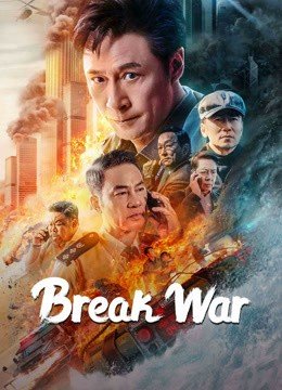 مشاهدة فيلم Break War 2024 مترجم (2024)