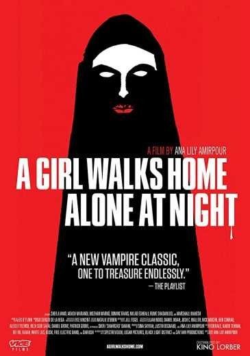 مشاهدة فيلم A Girl Walks Home Alone at Night 2014 مترجم (2021)