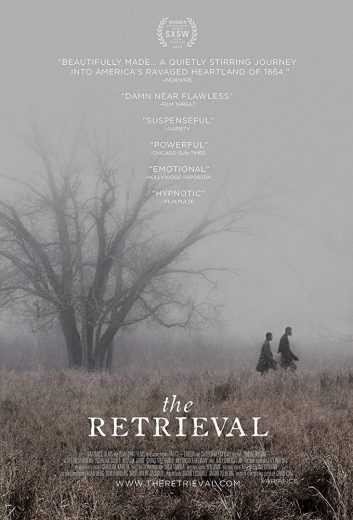 مشاهدة فيلم The Retrieval 2013 مترجم (2021)