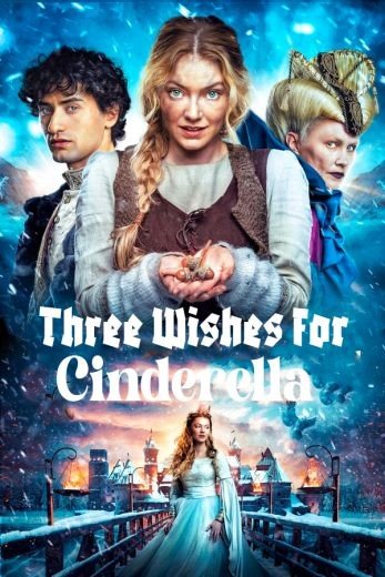 مشاهدة فيلم Three Wishes for Cinderella 2021 مترجم (2022)