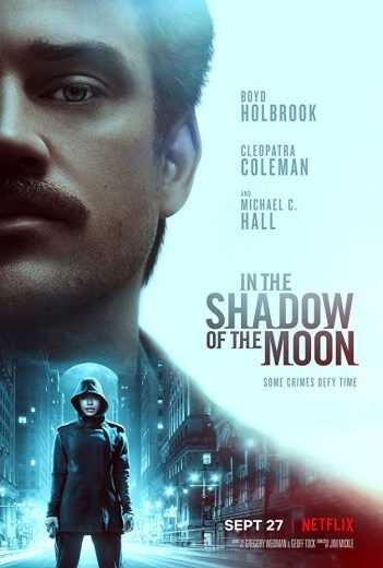 مشاهدة فيلم In the Shadow of the Moon 2019 مترجم (2021)