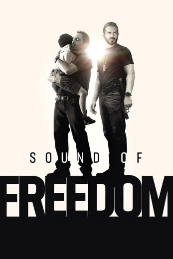 مشاهدة فيلم Sound of Freedom 2023 HDCAM مترجم (2023)