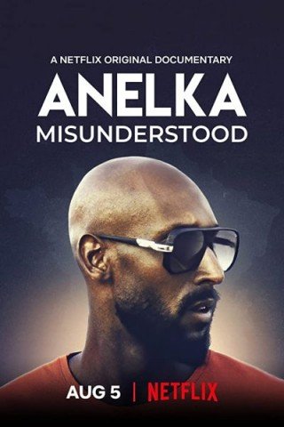فيلم Anelka: Misunderstood 2020 مترجم (2020)