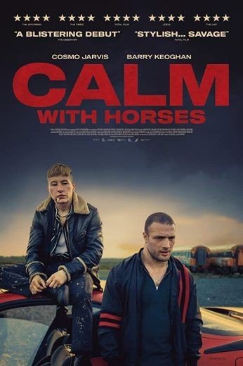 مشاهدة فيلم Calm with Horses 2019 مدبلج (2021)