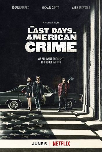 مشاهدة فيلم The Last Days of American Crime 2020 مدبلج (2021)