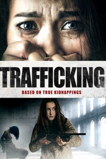 مشاهدة فيلم Trafficking 2023 مترجم (2023)