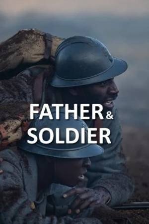 Father & Soldier مشاهدة فيلم (2024)