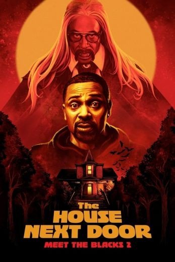 مشاهدة فيلم The House Next Door: Meet the Blacks 2 2021 مترجم (2021)