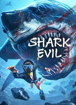 مشاهدة فيلم SHARK EVIL 2023 مترجم (2023)