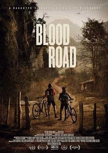 مشاهدة فيلم Blood Road 2017 مترجم (2021)
