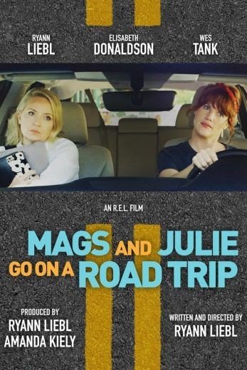 مشاهدة فيلم Mags and Julie Go on a Road Trip 2020 مترجم (2021)