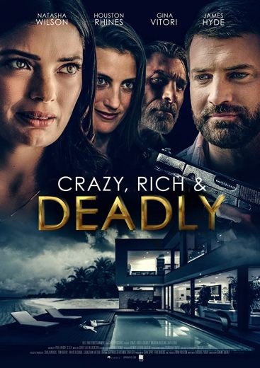مشاهدة فيلم Crazy, Rich and Deadly 2020 مترجم (2021)