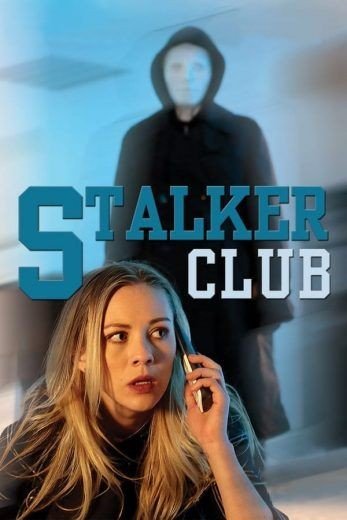مشاهدة فيلم The Stalker Club 2017 مترجم (2021)