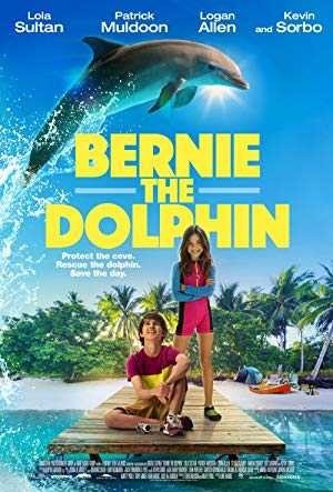 شاهد فيلم Bernie The Dolphin 2018 مترجم (2021)