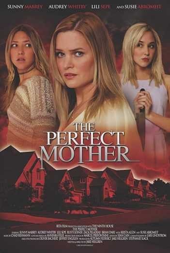 مشاهدة فيلم The Perfect Mother 2018 مترجم (2021)