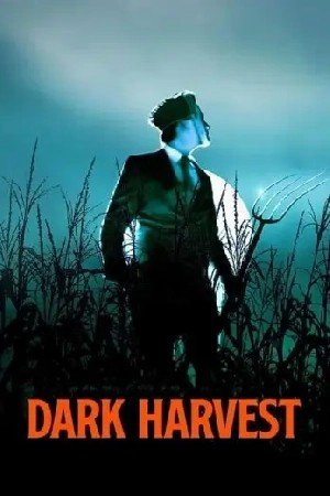 Dark Harvest مشاهدة فيلم (2024)