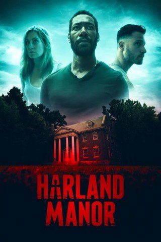 مشاهدة فيلم Harland Manor 2021 مترجم (2021)