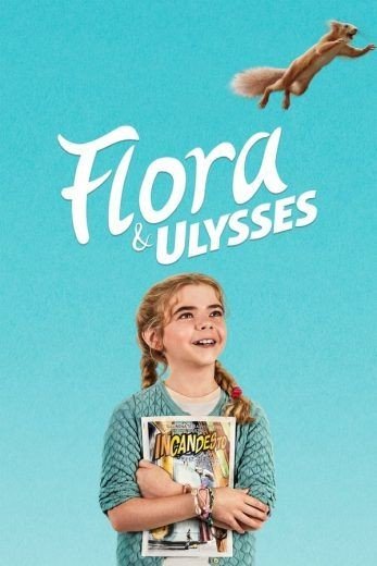 مشاهدة فيلم Flora & Ulysses 2021 مترجم (2021)