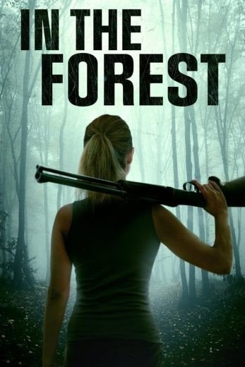 مشاهدة فيلم In the Forest 2022 مترجم (2022)