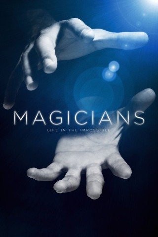 فيلم Magicians Life in the Impossible 2016 مترجم (2016)