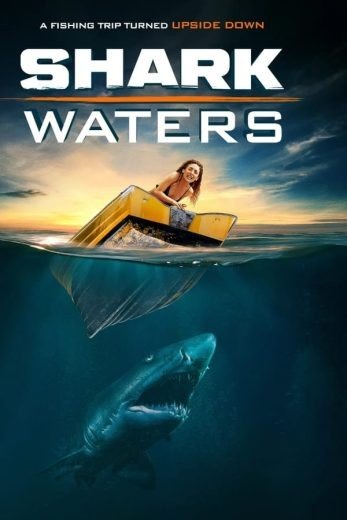 مشاهدة فيلم Shark Waters 2022 مترجم (2023)