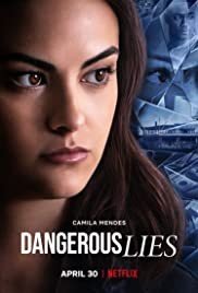 مشاهدة فيلم Dangerous Lies 2020 مترجم (2021)