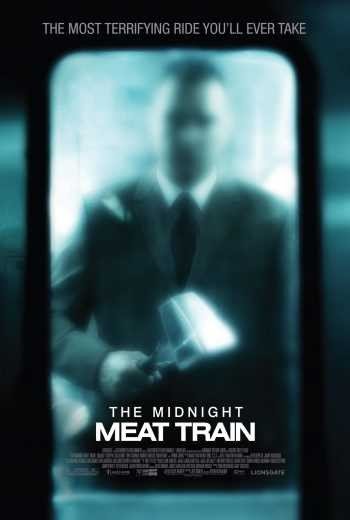 مشاهدة فيلم The Midnight Meat Train 2008 مترجم (2021)
