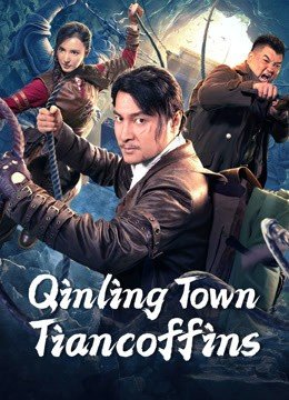 مشاهدة فيلم Qinling Town Tiancoffins 2023 مترجم (2023)