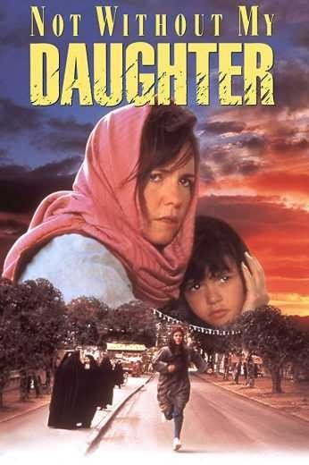 مشاهدة فيلم Not Without My Daughter 1991 مترجم (2021)