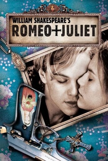 مشاهدة فيلم Romeo + Juliet 1996 مترجم (2022)
